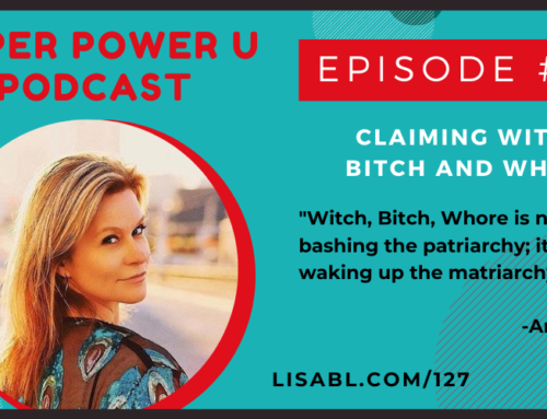 #127: Claiming Witch, Bitch and Whore with The Whoracle Amy Lorbati