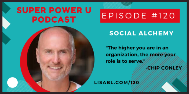 Super Power U Ep.isode 120 with Chip Conley